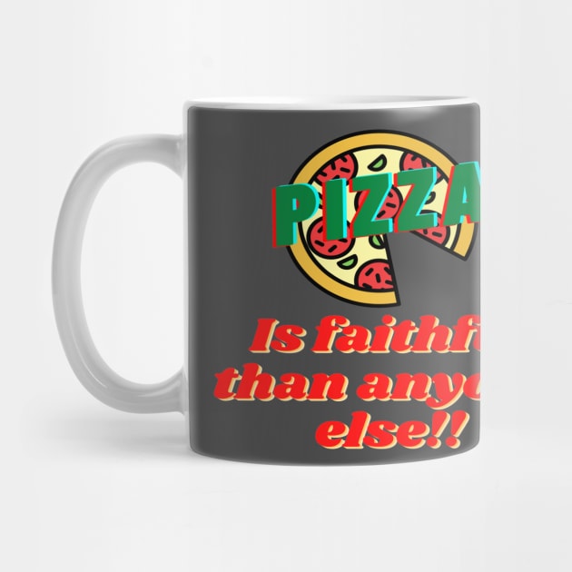 funny pizza faithful design by kickstart